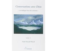 Conversations Avec Dieu - Tome 1