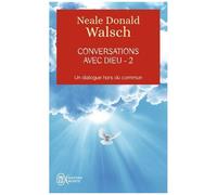Conversations Avec Dieu - Tome 2, Un Dialogue Hors Du Commun