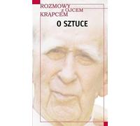 Conversations avec Fr Krąpec. Sur l'art