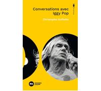 Conversations avec Iggy Pop - Christophe Goffette - Nouveau Monde Eds - Poche - Entretien