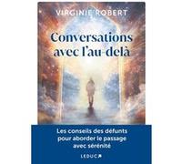 Conversations avec l'au-delà Virginie Robert (Auteur)