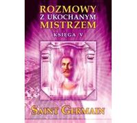 Conversations avec le maître bien-aimé Livre 5 - Germain Saint (Buch auf Polnisch)