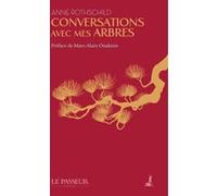 Conversations avec mes arbres Anne Rothschild (Auteur)