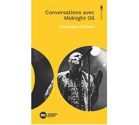Conversations avec Midnight Oil - Christophe Goffette - Nouveau Monde Eds - Poche - Essai