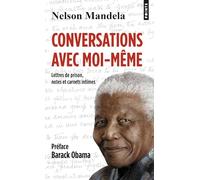 Conversations avec moi-même: Lettres de prison, notes et carnets intimes
