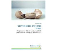 Conversations Avec Mon Corps