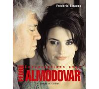 Conversations avec Pedro Almodovar