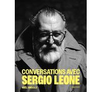Conversations avec Sergio Leone - Nouvelle édition augmentée - Noël Simsolo - Capricci - broché - Entretien