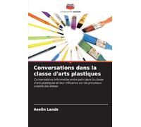 Conversations dans la classe d'arts plastiques