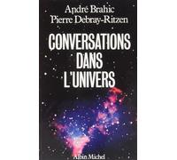 Conversations dans l'univers - André Brahic - Albin Michel - broché - Essai