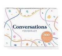 Conversations en Famille - Le Jeu Qui va Renforcer Vos Liens Familiaux - 220 Questions pour des Discussions Profondes & Significatives en Famille - Psychologie et Communication Positive, G