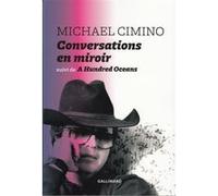 Conversations en miroir/A Hundred Oceans Michael Cimino (Auteur), Francesca Pollock (Traduction)