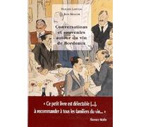 Conversations et souvenirs autour du vin de Bordeaux