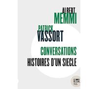 Conversations: Histoires d'un siècle
