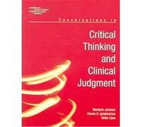 Conversations in Critical Thinking And Clinical Judgement Marilynn Jackson (Auteur)