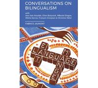 Conversations on bilingualism: with Ana Ines Ansaldo, Ellen Bialystok, Mbacké Diagne, Ofelia García, François Grosjean, and Christine Hélot