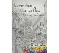 Conversations on La Playa A Gringos Tales of Medellin - Robert Hodum - Author Solutions Inc - Livre en Anglais Robert HodumRobert Hodum (Auteur)