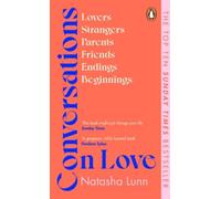 Conversations on Love: with Philippa Perry, Dolly Alderton, Roxane Gay,