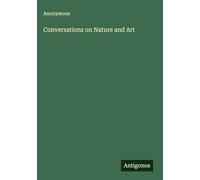 Conversations on Nature and Art