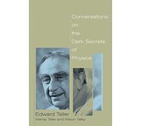 Conversations on the Dark Secrets of Physics