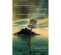 Conversations On The Edge Of The Apocalypse David Brown (Auteur)