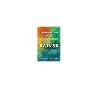 Conversations On The Lost Connection With Nature