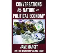 Conversations On The Nature Of Political Economy