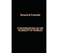 Conversations on the Plurality of Worlds