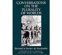 Conversations on the Plurality of Worlds Bernard Le Bovier De Fontenelle (Auteur)