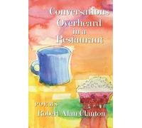 Conversations Overheard In A Restaurant