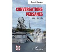 François Chassaing – Conversations persanes: Usbek à Rica – Essai – Broché (L'Harmattan, 2026)