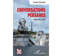 Conversations persanes Usbek à Rica, 2026 - François Chassaing - L'harmattan - broché - Essai