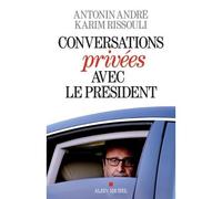 Conversations privées avec le Président - Karim Rissouli - Albin Michel - broché - Essai