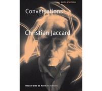 Conversations Prolégomènes à ma rééducation artistique - Christian Jaccard - Ecole Nat.sup.des Beaux-Arts - broché - Essai