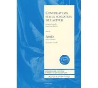 Conversations sur la formation de l'acteur, suivi de "Après - Apprendre", numéro 20 (DVD inclus)