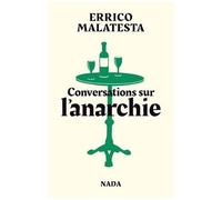 Errico Malatesta – Conversations sur l'anarchie – Broché