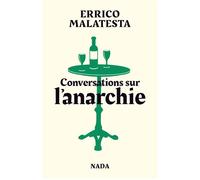 Errico Malatesta – Conversations sur l'anarchie – Broché