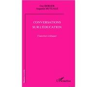 Conversations sur l'éducation Augustin Mutuale (Auteur), Guy Berger (Auteur)