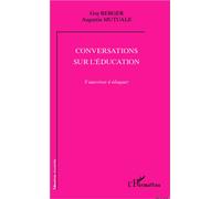 Conversations sur l'éducation: S'autoriser à éduquer