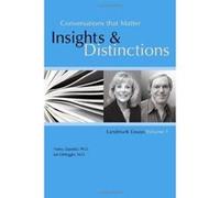 Conversations That Matter: Insights & Distinctions-Landmark Essays Volume 1 Dimaggio, M D Joe (Auteur)