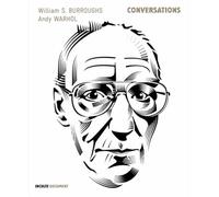 Conversations: William S. Burroughs / Andy Warhol