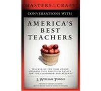 Conversations with America's Best Teachers Towne, J. William (Auteur)
