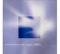 Conversations with Angels by Ariell