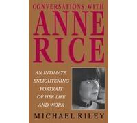 Conversations With Anne Rice