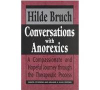 Conversations With Anorexics Hilde Bruch (Auteur)