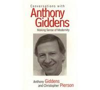 Conversations with Anthony Giddens by Christopher University of Nottingham Pierson Anthony Giddens, Christopher Pierson (Auteur)