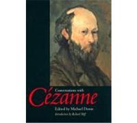 Conversations With Cezanne, Documents of Twentieth-Century Art P. M. Doran, Paul Cezanne (Auteur)