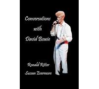 Conversations with David Bowie
