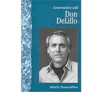 Conversations With Don DeLillo, Literary Conversations Series Thomas DePietro (Auteur)
