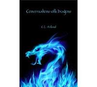 Conversations with Dragons by C.L. Holland Other Book C.L. Holland (Auteur)